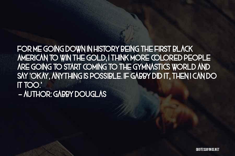 Gabby Douglas Quotes 1986891