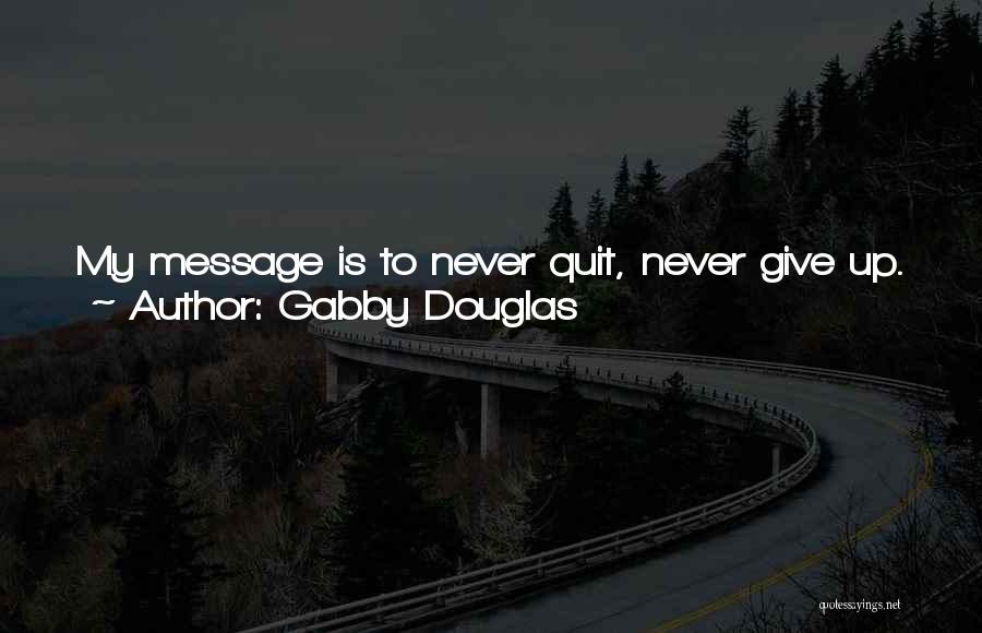Gabby Douglas Quotes 2089883