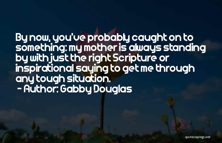 Gabby Douglas Quotes 252703