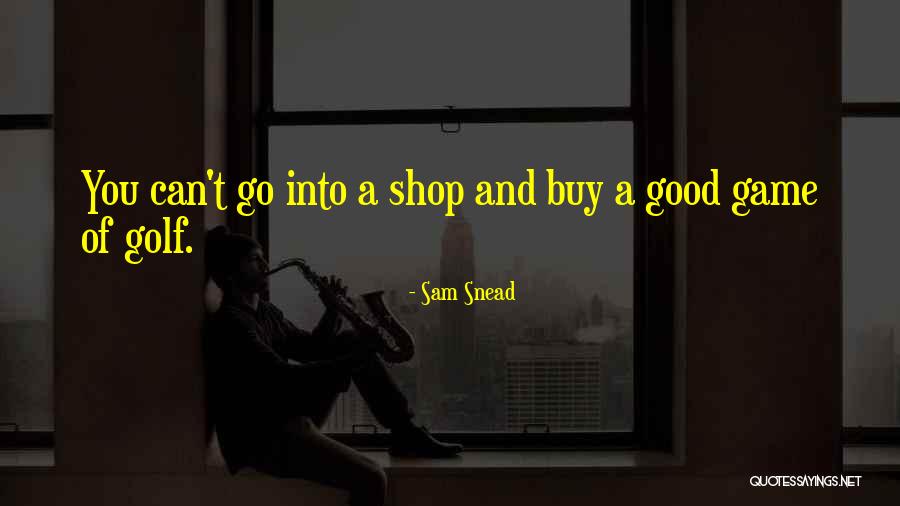 Gabby Dougles Quotes By Sam Snead Gabby Dougles Quotes By Sam Snead