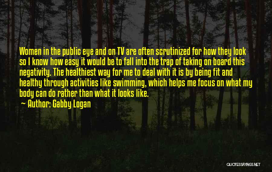Gabby Logan Quotes 1811464