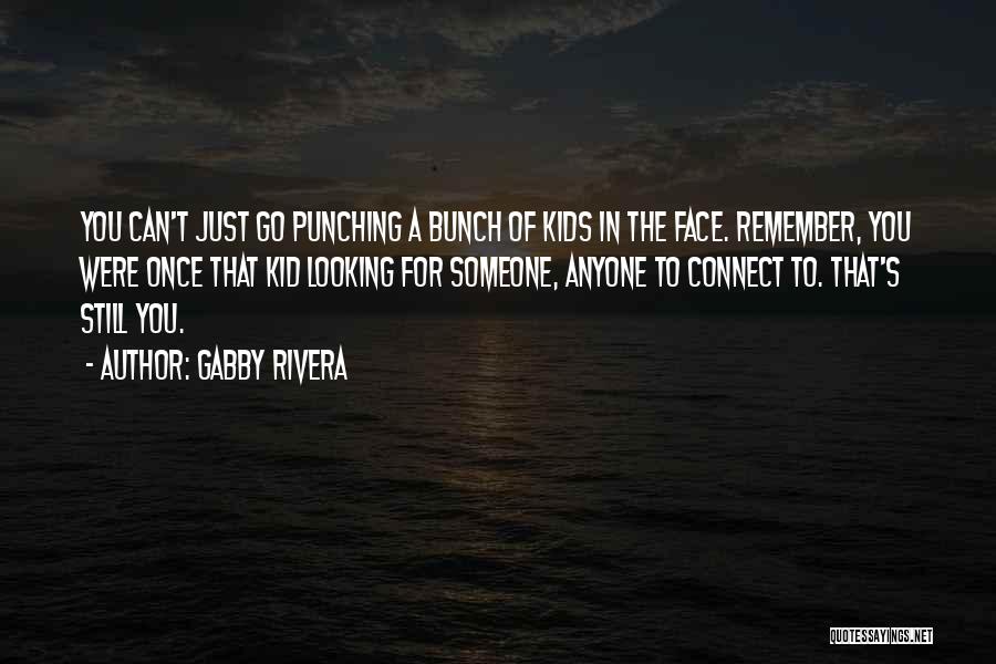 Gabby Rivera Quotes 1380922