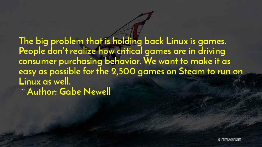 Gabe Newell Quotes 850131