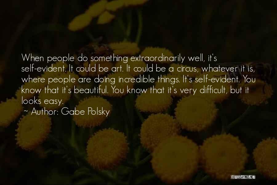 Gabe Polsky Quotes 851972