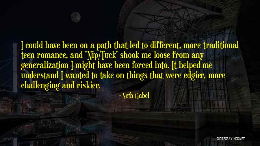 Gabel Quotes By Seth Gabel Gabel Quotes By Seth Gabel