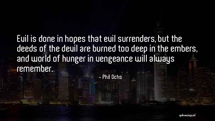 Gabellini Sheppard Quotes By Phil Ochs Gabellini Sheppard Quotes By Phil Ochs