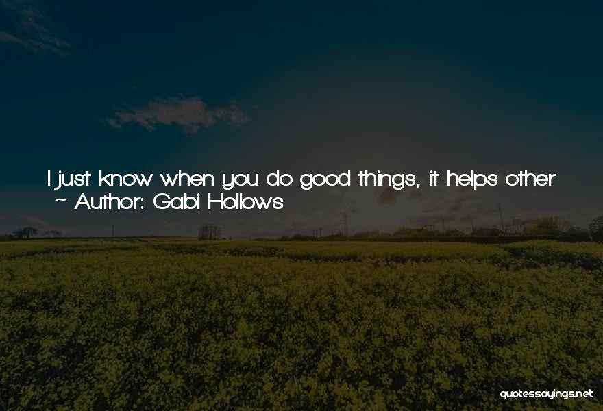 Gabi Hollows Quotes 1945432