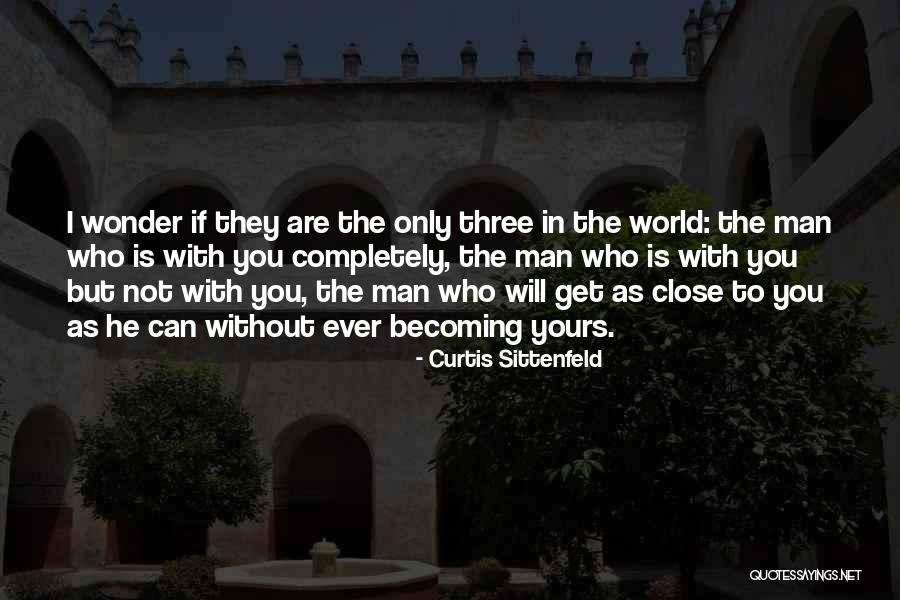 Gabinete Pc Quotes By Curtis Sittenfeld