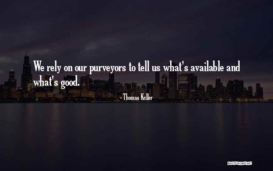 Gabite Weakness Quotes By Thomas Keller