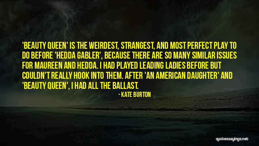 Gabler Quotes By Kate Burton Gabler Quotes By Kate Burton