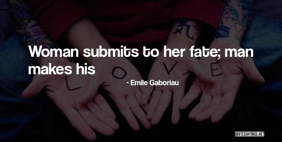 Gaboriau Quotes By Emile Gaboriau Gaboriau Quotes By Emile Gaboriau