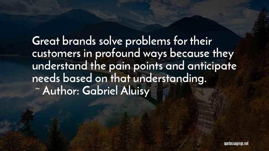 Gabriel Aluisy Quotes 1181734