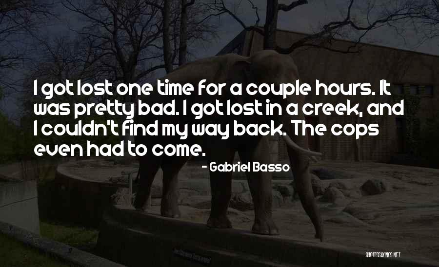 Gabriel Basso Quotes 334969