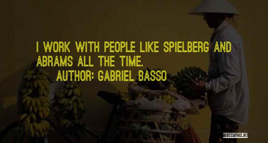 Gabriel Basso Quotes 919256