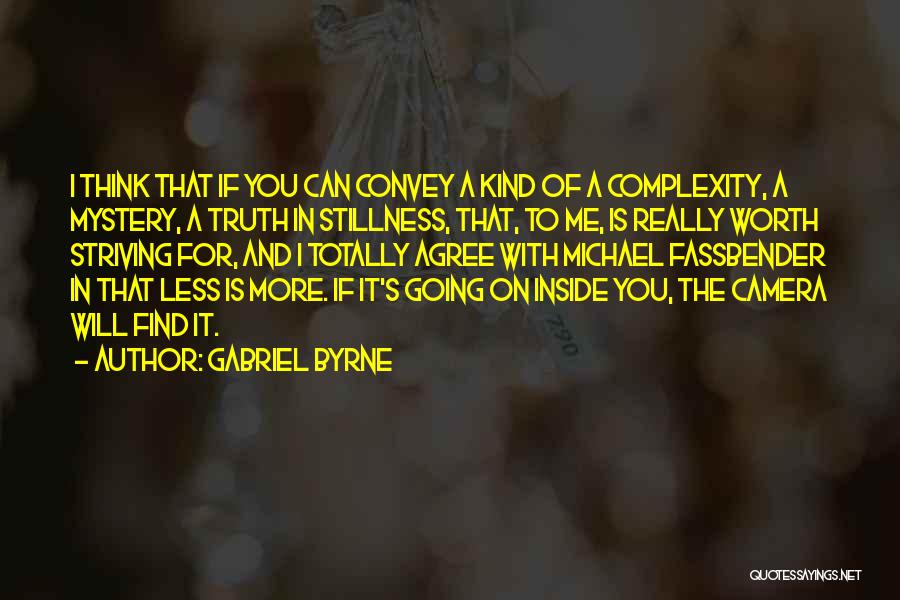 Gabriel Byrne Quotes 226477