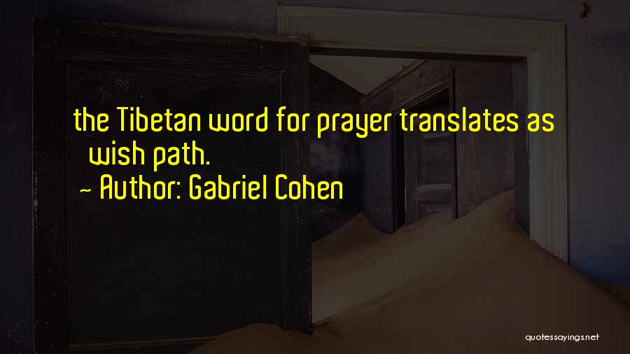 Gabriel Cohen Quotes 2059937