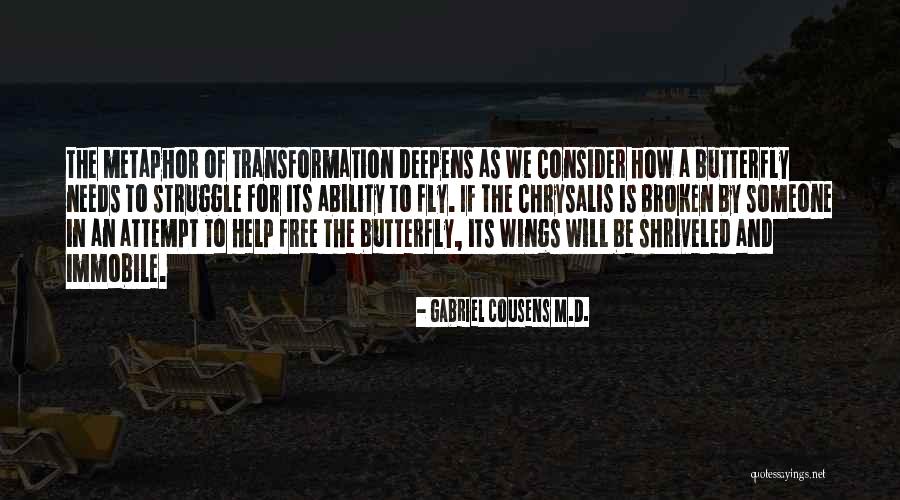 Gabriel Cousens M.D. Quotes 602335