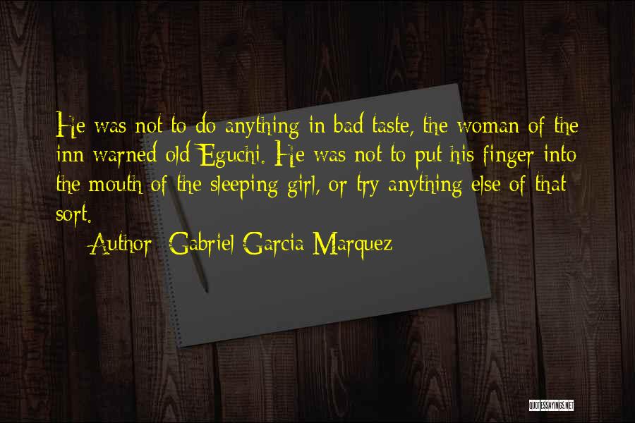 Gabriel Garcia Quotes By Gabriel Garcia Marquez