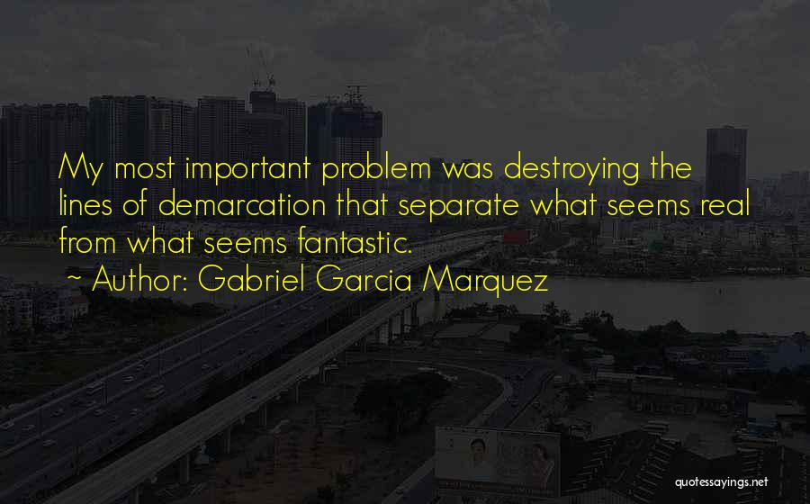 Gabriel Garcia Quotes By Gabriel Garcia Marquez