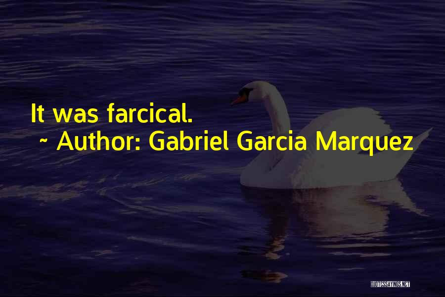 Gabriel Garcia Quotes By Gabriel Garcia Marquez