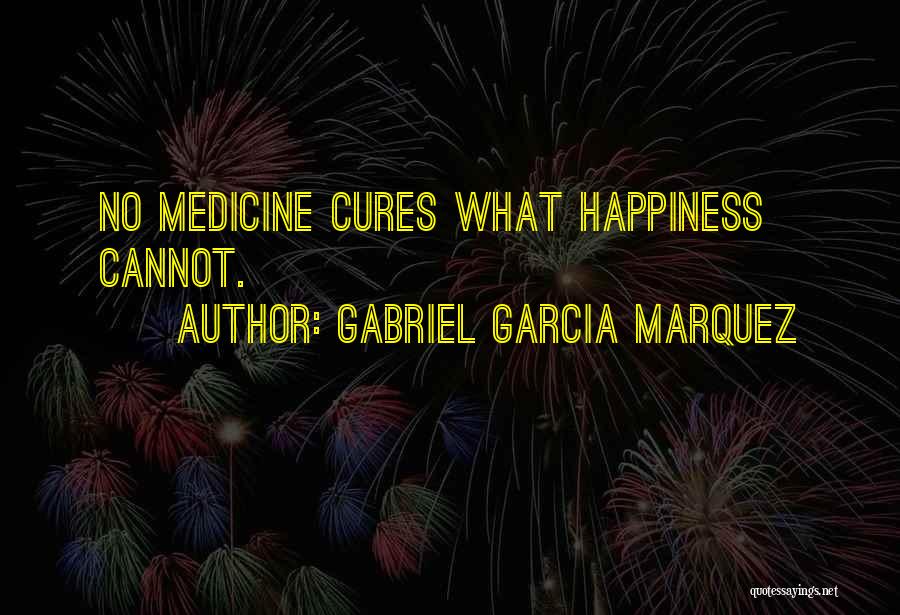 Gabriel Garcia Quotes By Gabriel Garcia Marquez