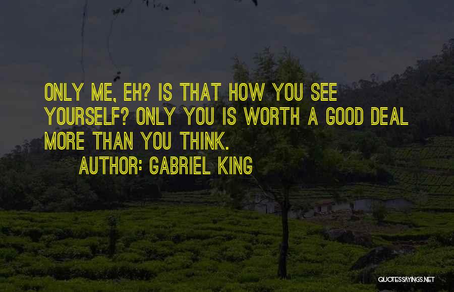 Gabriel King Quotes 160182