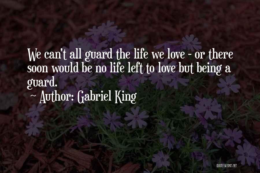 Gabriel King Quotes 584223