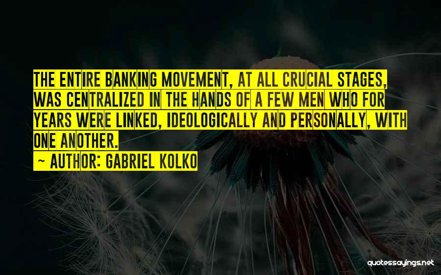 Gabriel Kolko Quotes 1441383