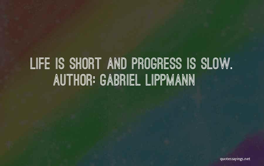Gabriel Lippmann Quotes 123980