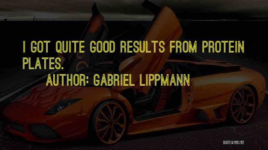 Gabriel Lippmann Quotes 127685