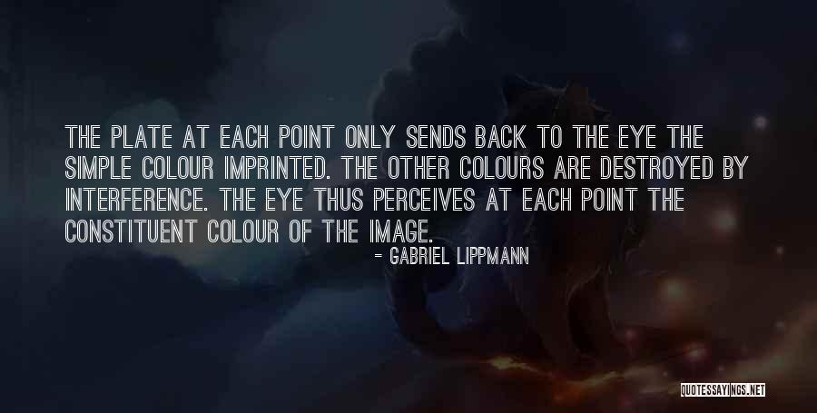 Gabriel Lippmann Quotes 2171692