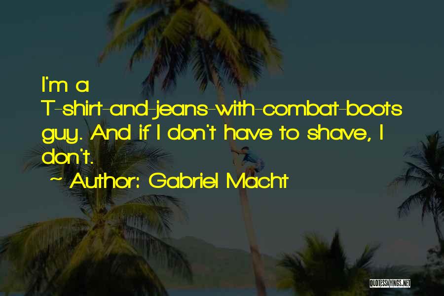 Gabriel Macht Quotes 165383