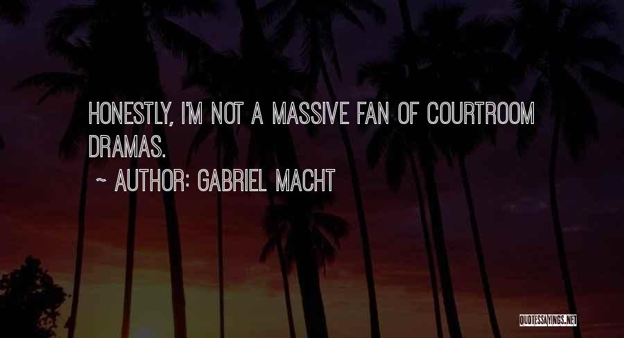 Gabriel Macht Quotes 1937384