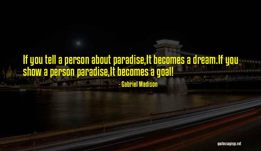 Gabriel Madison Quotes 919432 Gabriel Madison Quotes 919432