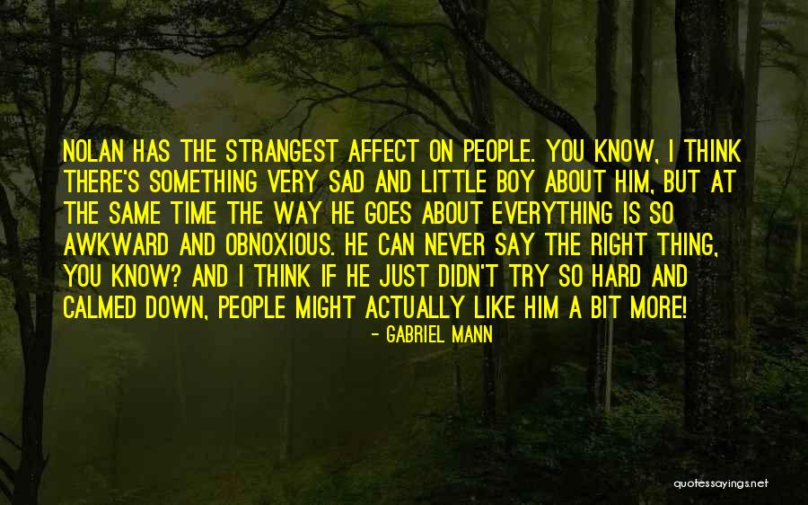 Gabriel Mann Quotes 156009 Gabriel Mann Quotes 156009