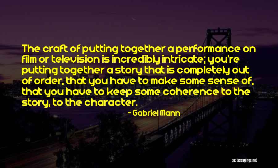 Gabriel Mann Quotes 1886845 Gabriel Mann Quotes 1886845
