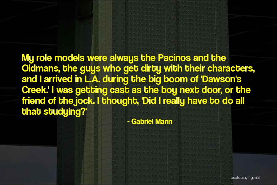 Gabriel Mann Quotes 667197 Gabriel Mann Quotes 667197