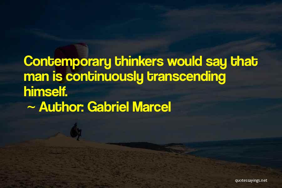 Gabriel Marcel Quotes 1293444