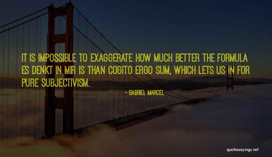 Gabriel Marcel Quotes 591126 Gabriel Marcel Quotes 591126