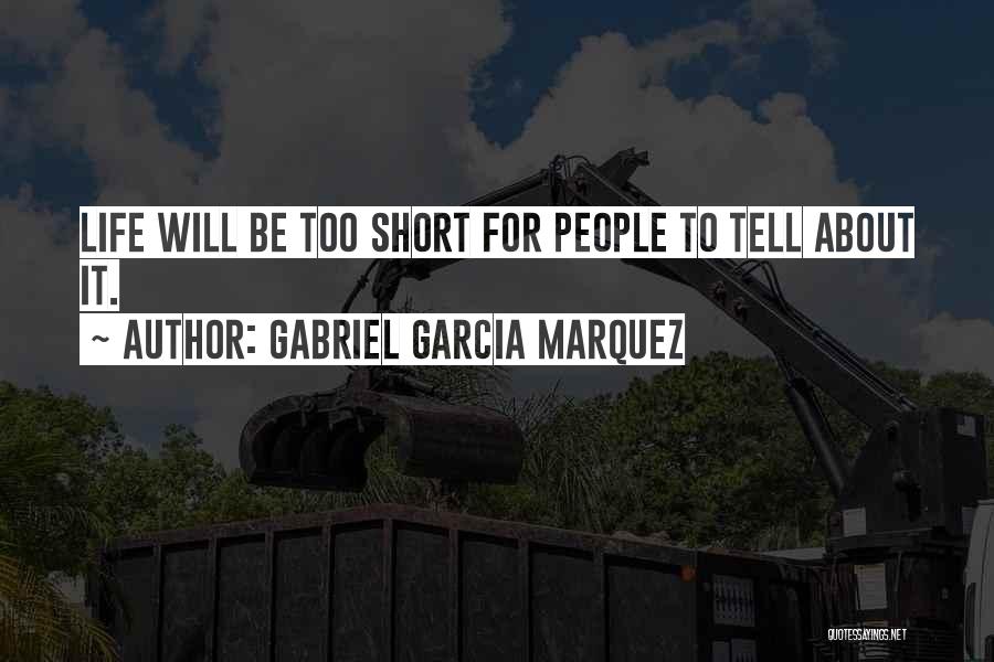 Gabriel Marquez Quotes By Gabriel Garcia Marquez