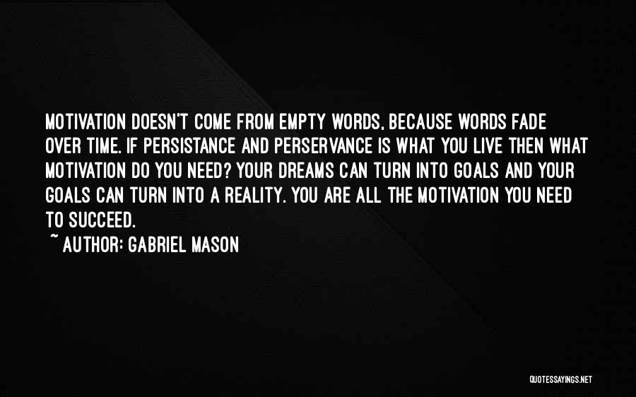 Gabriel Mason Quotes 1626596