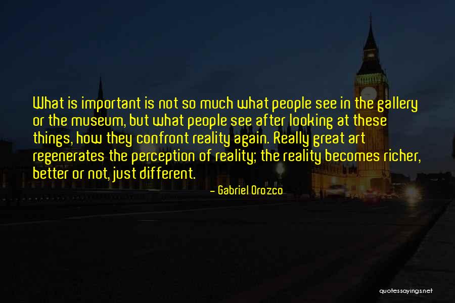 Gabriel Orozco Quotes 1240454