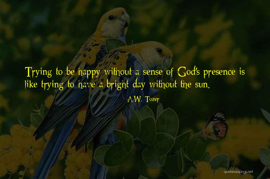Gabriel S Watch Quotes By A.W. Tozer Gabriel S Watch Quotes By A.W. Tozer