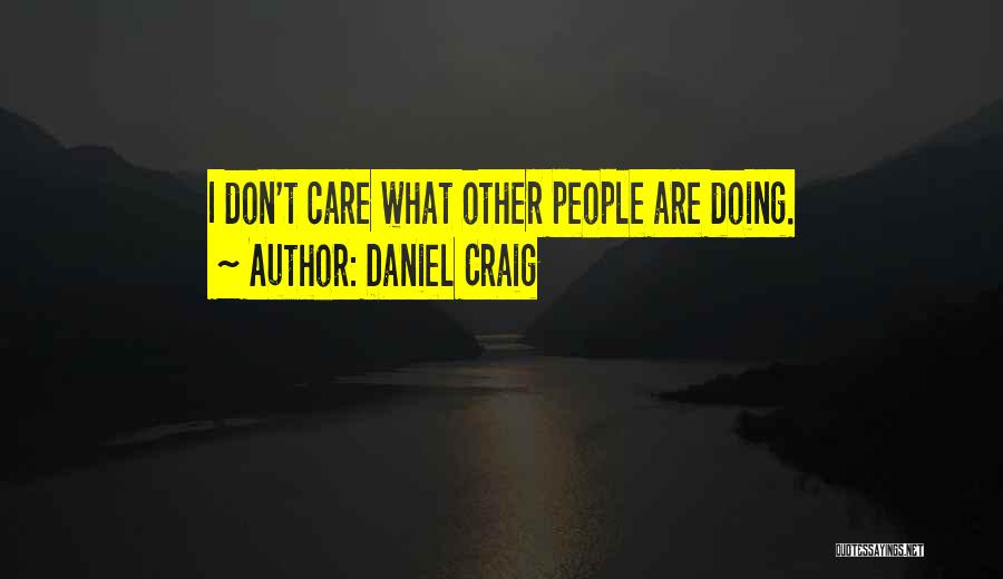 Gabriel Swaggart Quotes By Daniel Craig