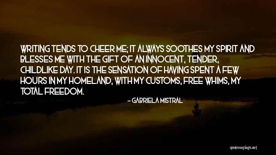 Gabriela Mistral Quotes 1781539