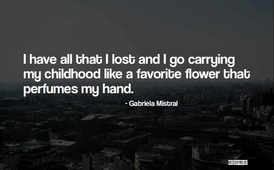 Gabriela Mistral Quotes 2047559