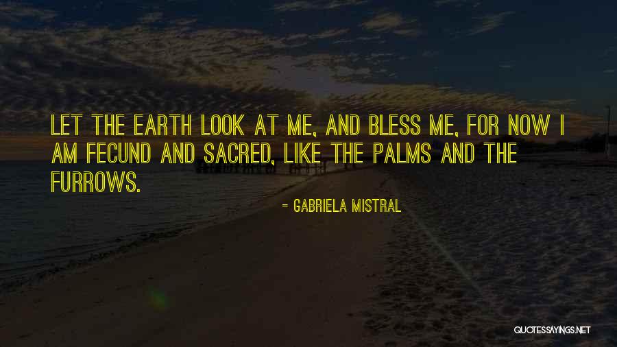 Gabriela Mistral Quotes 2117756 Gabriela Mistral Quotes 2117756