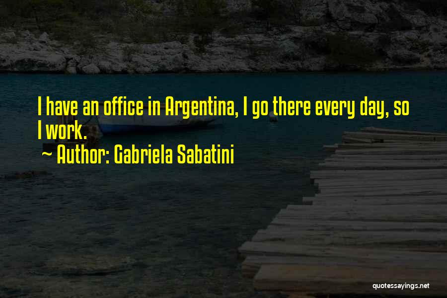 Gabriela Sabatini Quotes 1910858