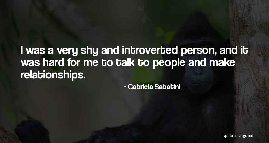 Gabriela Sabatini Quotes 2267673 Gabriela Sabatini Quotes 2267673