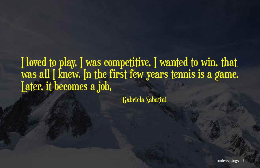 Gabriela Sabatini Quotes 247146